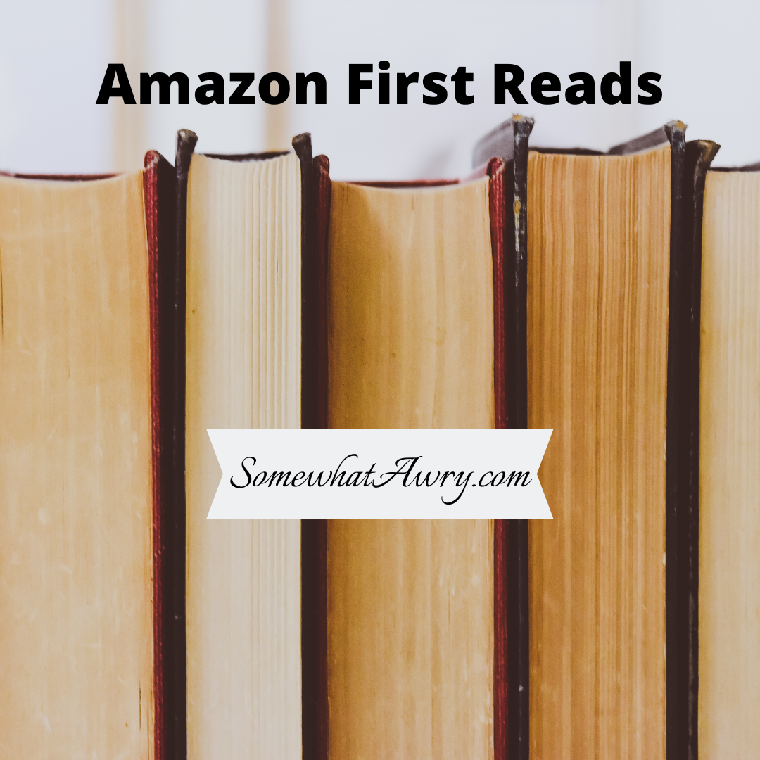 FREE Amazon First Reads Books for May 2021 Somewhat Awry
